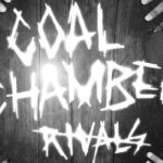 Coal Chamber To Release New Album "Rivals" In May