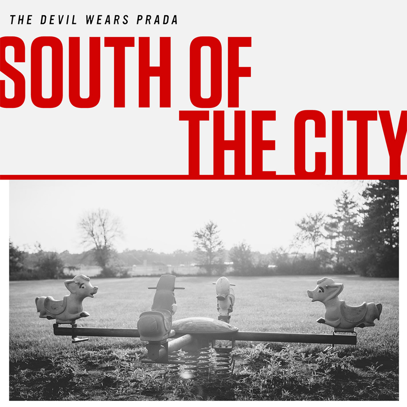 The Devil Wears Prada - South Of The City
