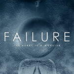 Failure Streaming New Album "The Heart Is A Monster"
