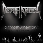 Death Angel Announce July Release For New Documentary/Live Album