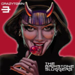 Crazy Town Set August Release Date For New Album "The Brimstone Sluggers"