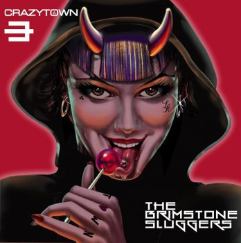 Crazy Town Set August Release Date For New Album "The Brimstone Sluggers"