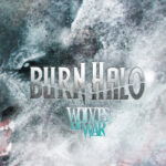 Burn Halo (Ex-Eighteen Visions) Stream "Dying Without You", Detail New Album
