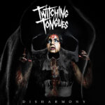 Twitching Tongues Streaming New Album "Disharmony"