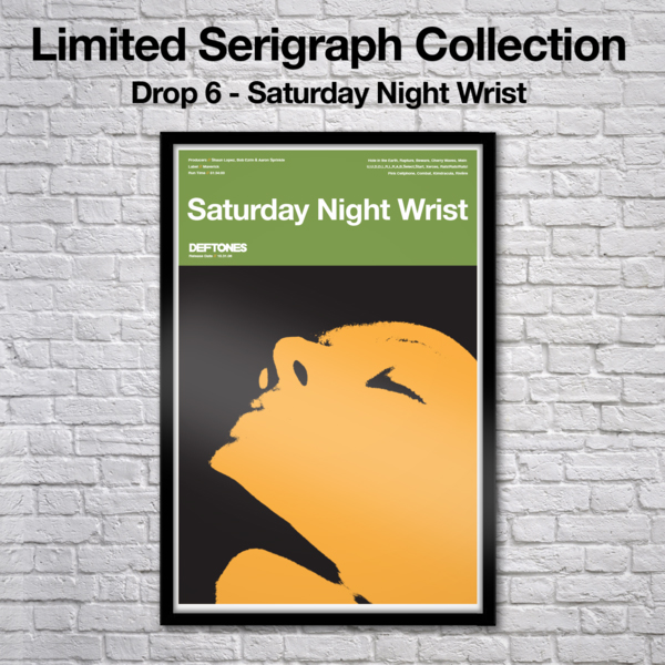 Deftones - Saturday Night Wrist Serigraph