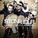 Stone Sour's "Straight Outta Burbank" Given Digital Release, Stream Available (Updated)