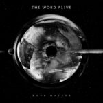 The Word Alive Debut "Made This Way"
