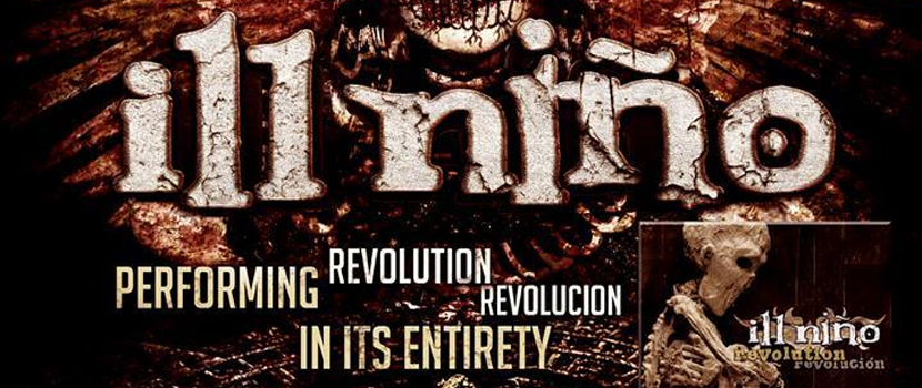 Ill Nino Announce 15th Anniversary "Revolution Revolución" Tour With Bobaflex & Terror Universal (Updated)