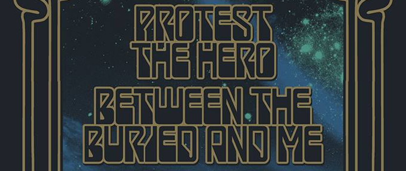 Protest The Hero & Between The Buried And Me Announce European Tour