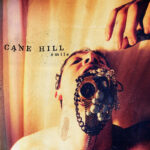 Cane Hill Streaming New Album "Smile"