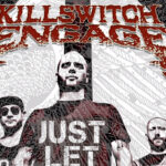 Killswitch Engage Streaming New Song "Just Let Go"