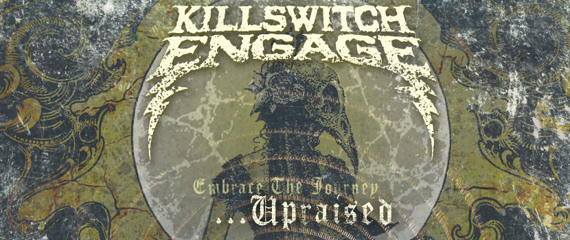 Killswitch Engage Debut New Song "Embrace The Journey... Upraised"