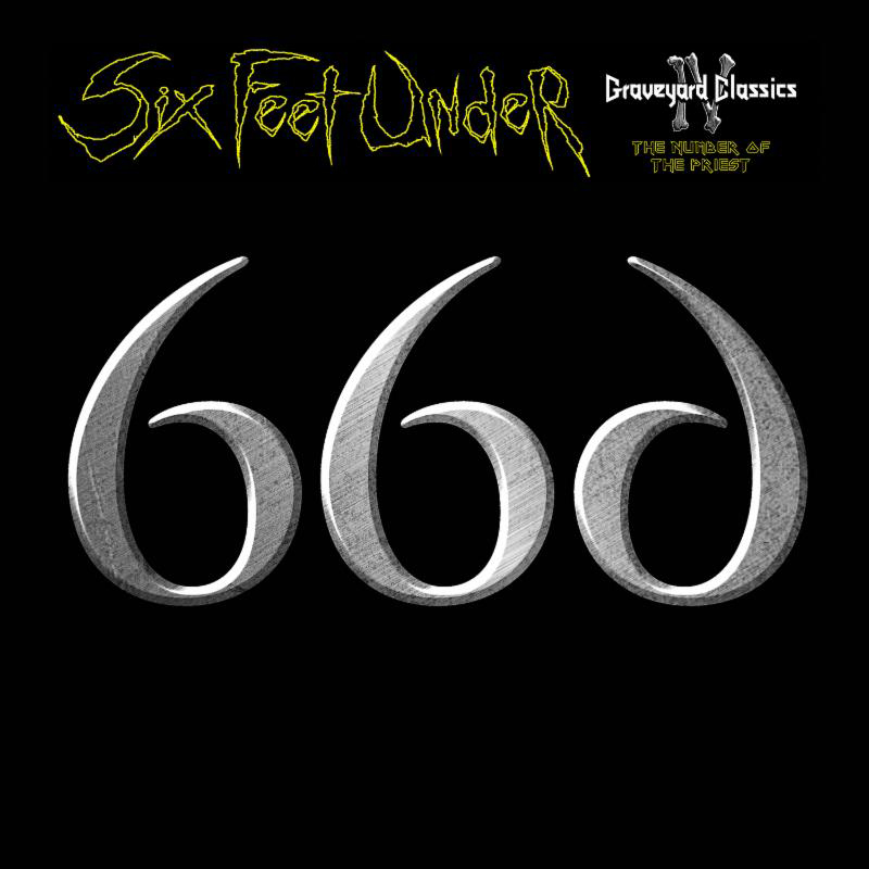 Six Feet Under - 666: The Number Of The Priest