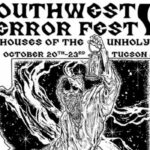 Daily Lineups Set For 'Southwest Terror Fest V'