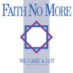 Faith No More To Release Deluxe Edition Of "We Care A Lot"