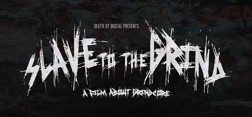 Trailer Released For New Grindcore Documentary Film 'Slave To The Grind'
