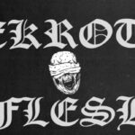 Nekrotik Flesh (Dååth, Etc.) Launch Debut EP