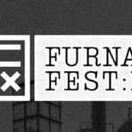'Furnace Fest' Will Return In 2022