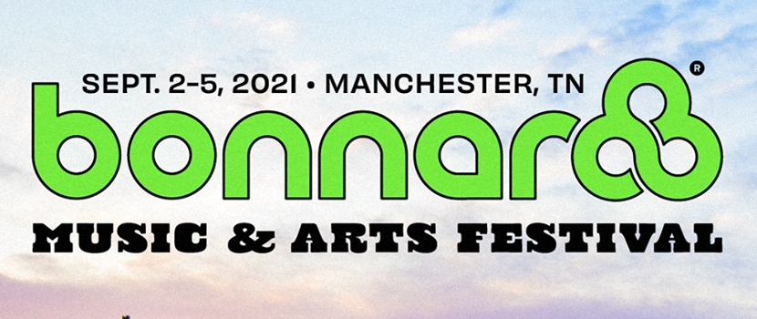 2021 'Bonnaroo Music And Arts Festival' Cancelled