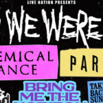 My Chemical Romance, Paramore, Bring Me The Horizon, Glassjaw, Etc. Booked For 'When We Were Young' Festival