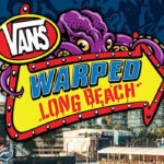 'Vans Warped Tour' Set To Return To Long Beach, CA in 2026