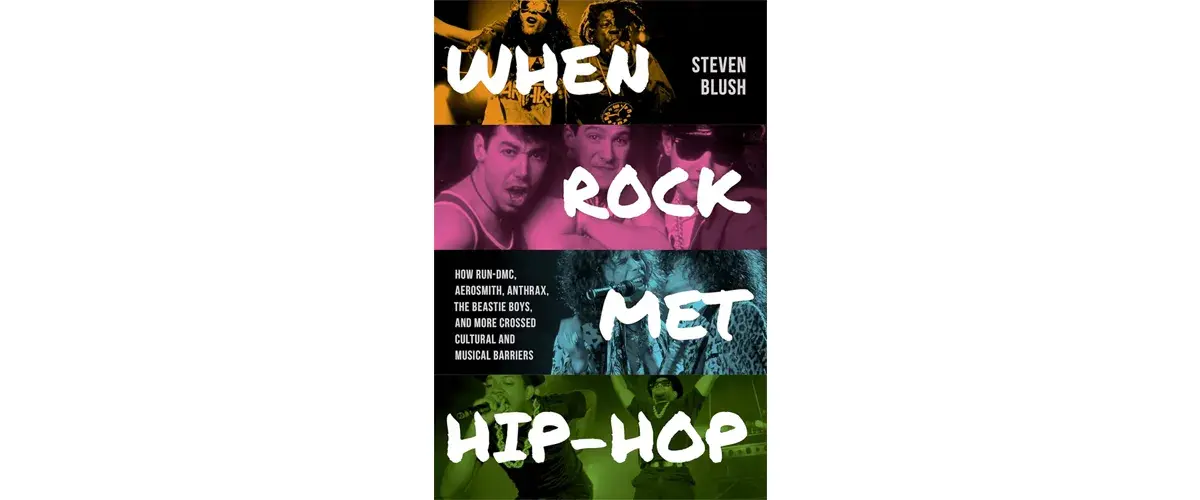 'American Hardcore' Author's New Book 'When Rock Met Hip-Hop' Due Out In February