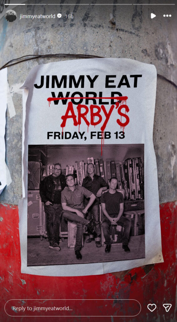 Jimmy Eat World Arby's