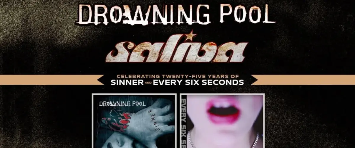 Drowning Pool & Saliva Announce Co-Headlining "Sinner" & "Every Six Seconds" 25th Anniversary Tour