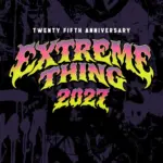 'Extreme Thing' Festival To Return From Decade-Long Hiatus In 2027
