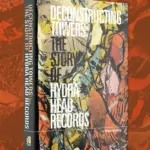 Decibel Books To Publish 'Deconstructing Towers: The Story Of Hydra Head Records' In December