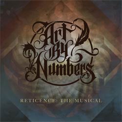 Art By Numbers - Reticence: The Musical