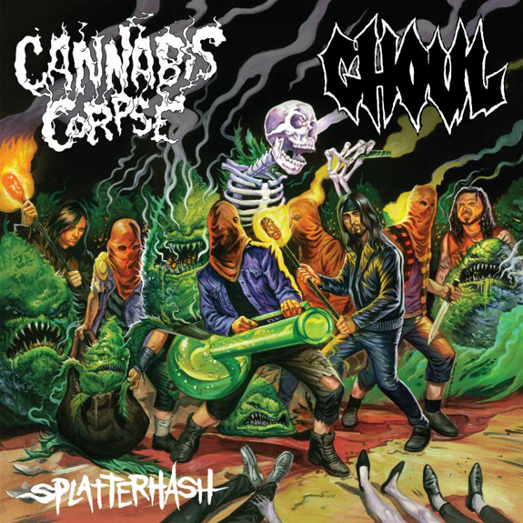 Cannabis Corpse/Ghoul - Splatterhash