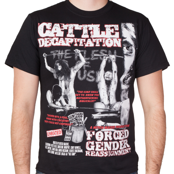 Cattle Decapitation's Forced Gender Reassignment Shirt