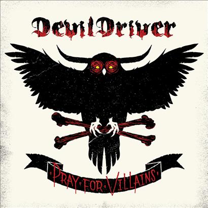 DevilDriver - Pray For Villians