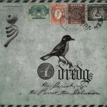 dredg - The Pariah, The Parrot, The Delusion