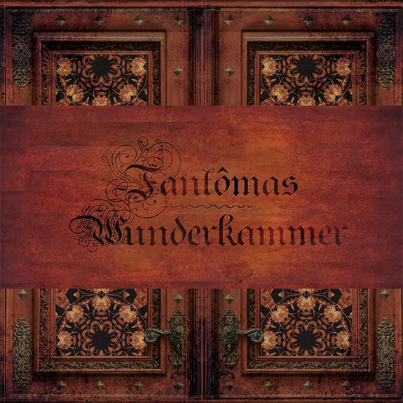 Fantomas - Wunderkammer