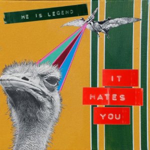 He Is Legend - It Hates You