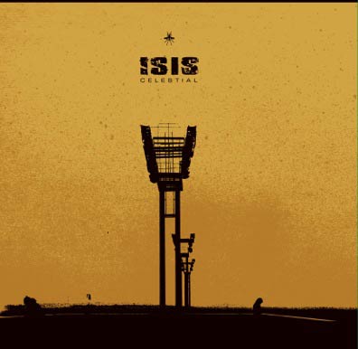 Isis - Celestial Reissue