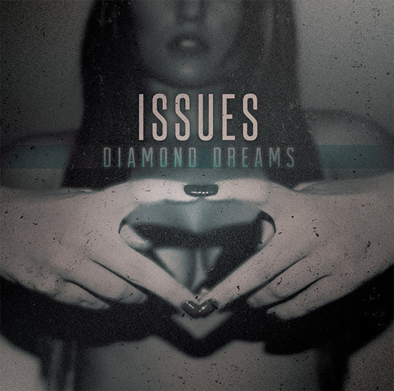 Issues - Diamond Dreams