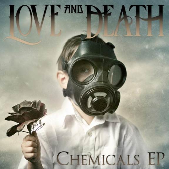 Love And Death - Chemicals