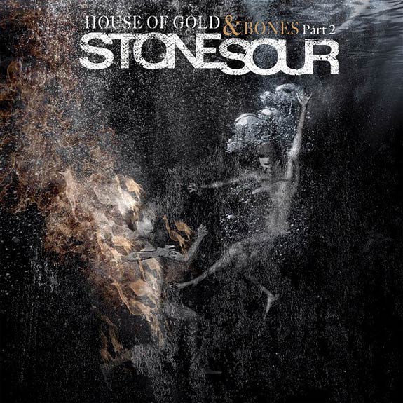 Stone Sour - House Of Gold & Bones Part 2
