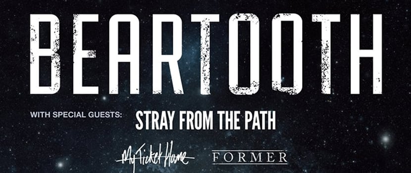 Beartooth, Stray From The Path, My Ticket Home & Former Tour