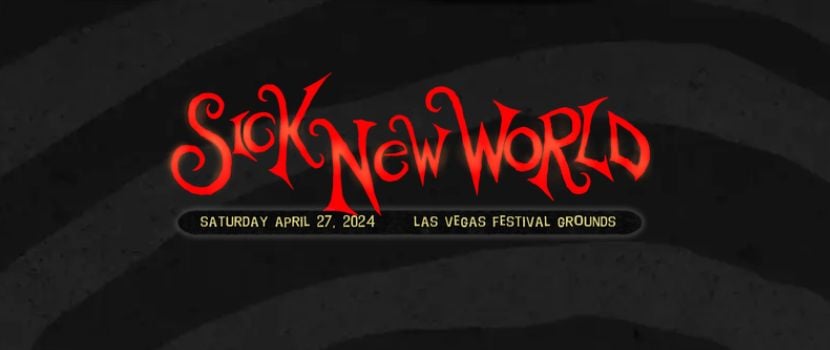 2024 Sick New World Fest