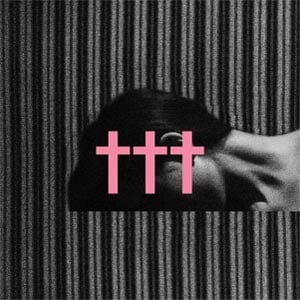 Crosses (†††) - † EP